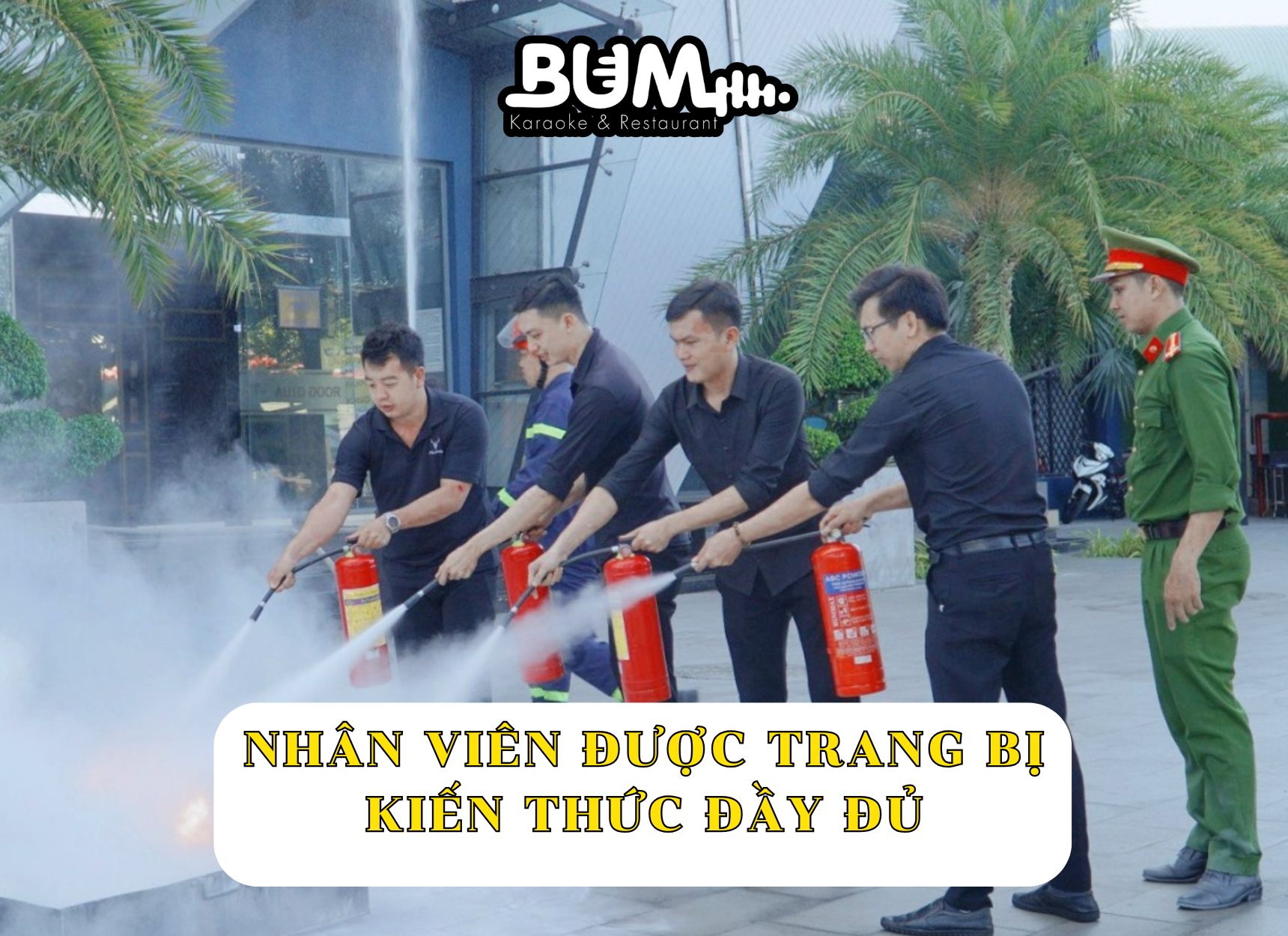 Nhân viên Karaoke Bum được trang bị kiến thức và thiết bị đầy đủ